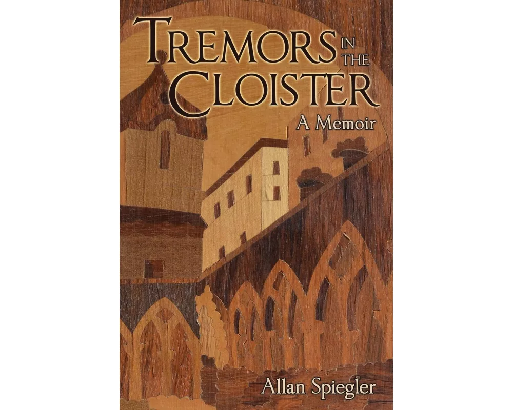 Tremors in the Cloister