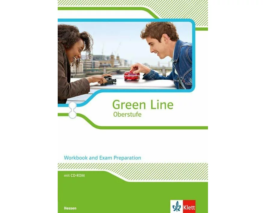 Green Line Oberstufe. Klasse 11/12 (G8), Klasse 12/13 (G9). Workbook and Exam Preparation mit Mediensammlung. Ausgabe 2015. Hessen