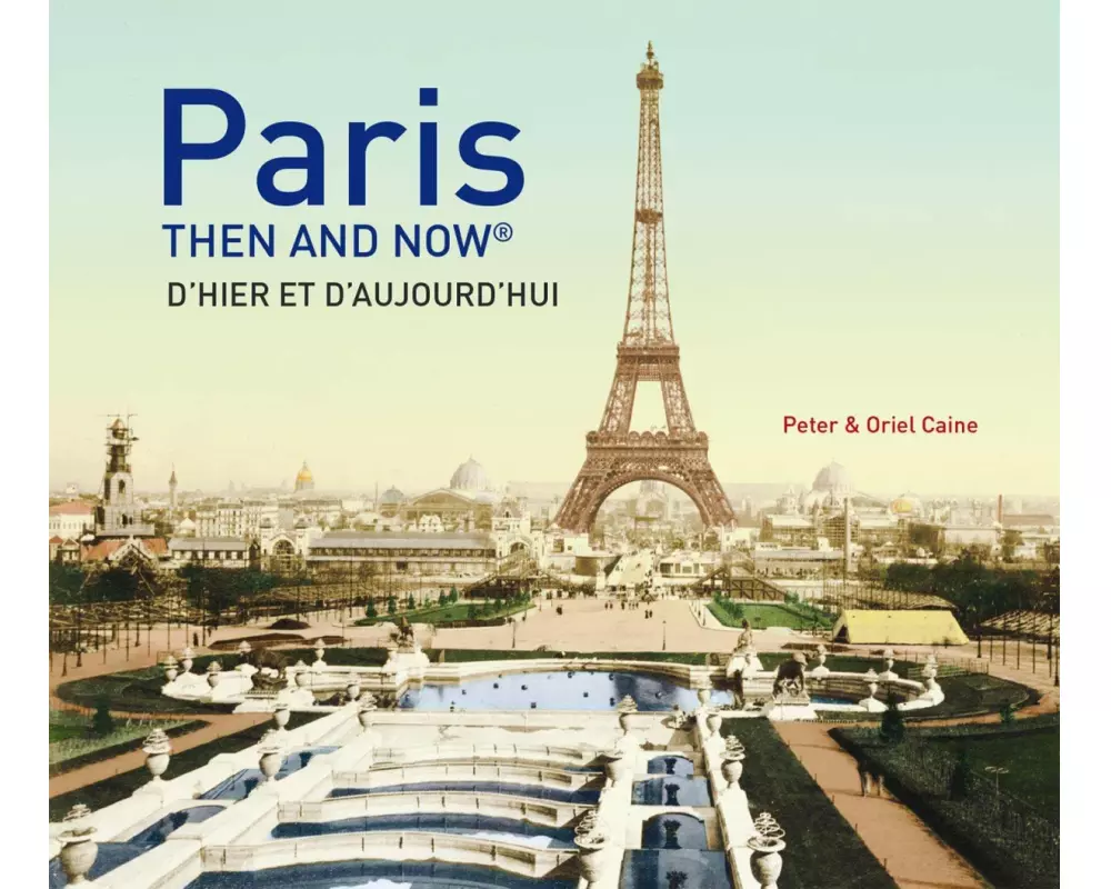 Paris Then and Now