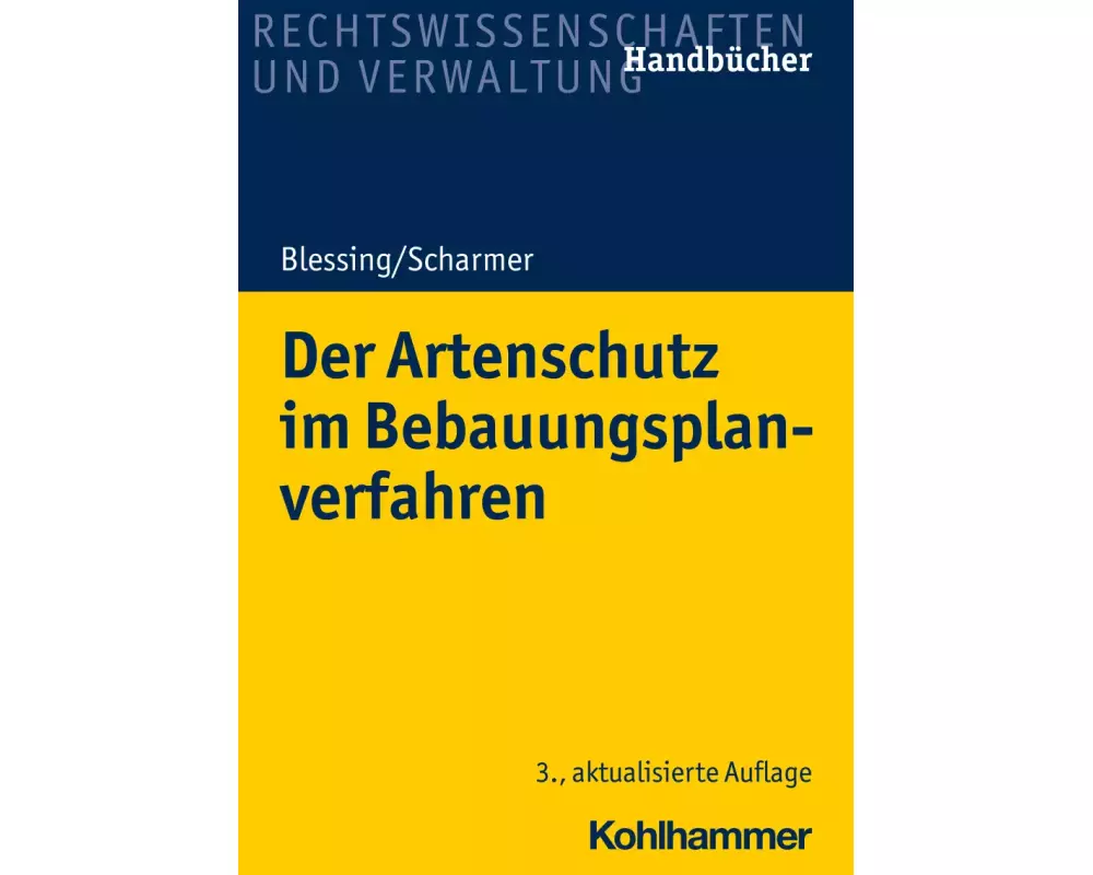 Der Artenschutz im Bebauungsplanverfahren