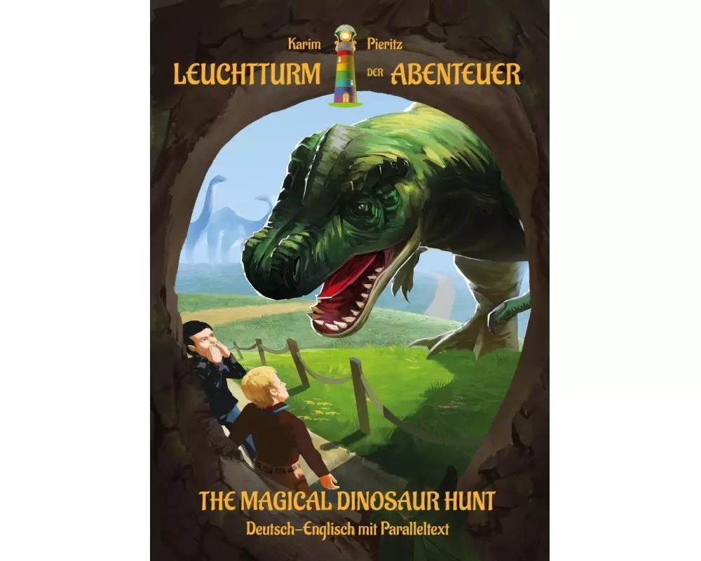 The Magical Dinosaur Hunt (Leuchtturm der Abenteuer)