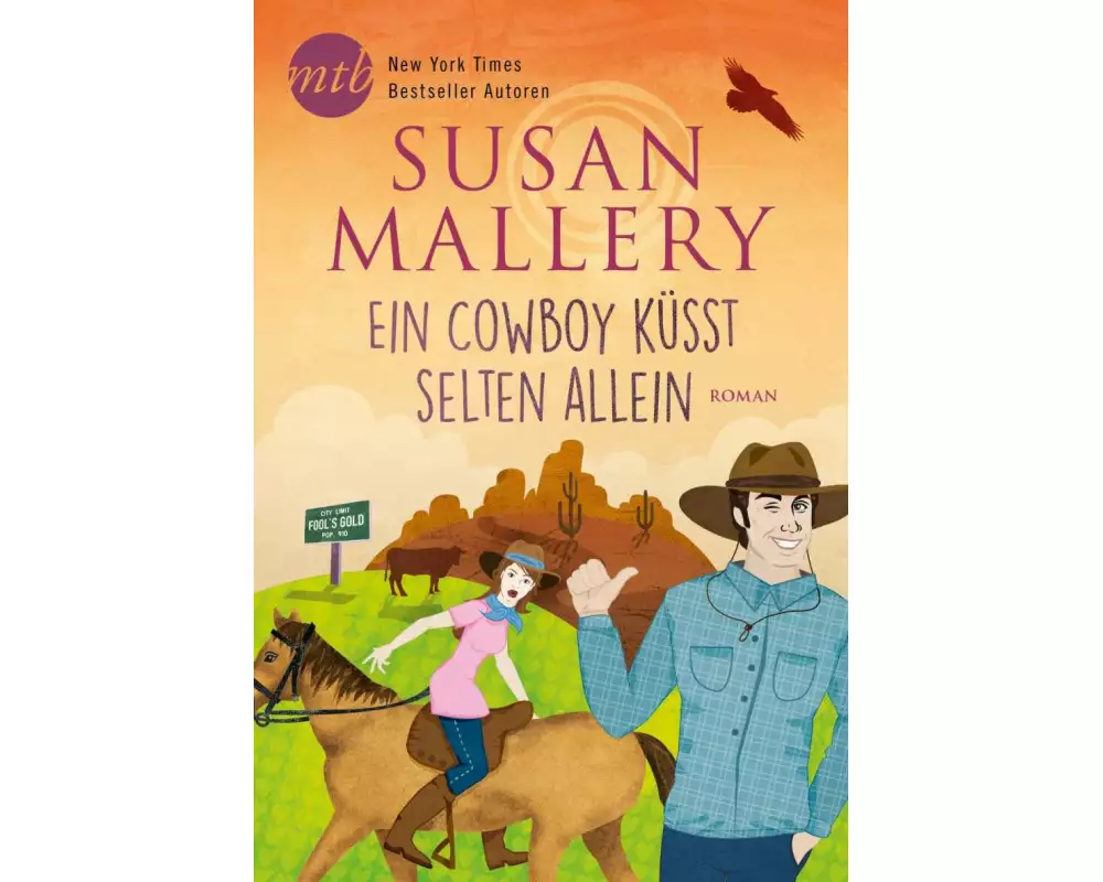 Ein Cowboy küsst selten allein