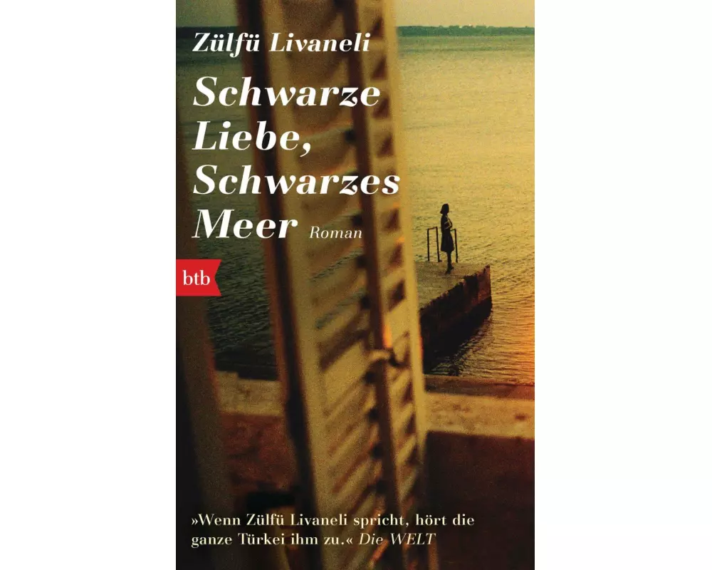 Schwarze Liebe, schwarzes Meer