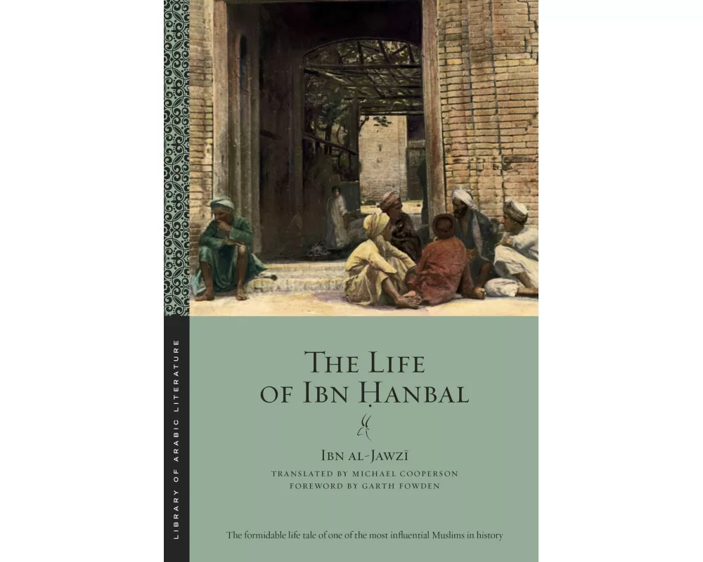 The Life of Ibn Ḥanbal