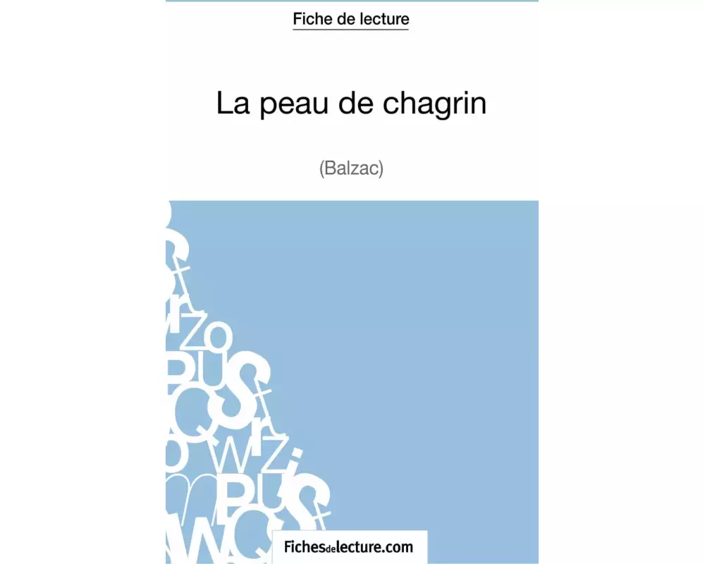 La peau de chagrin de Balzac (Fiche de lecture)