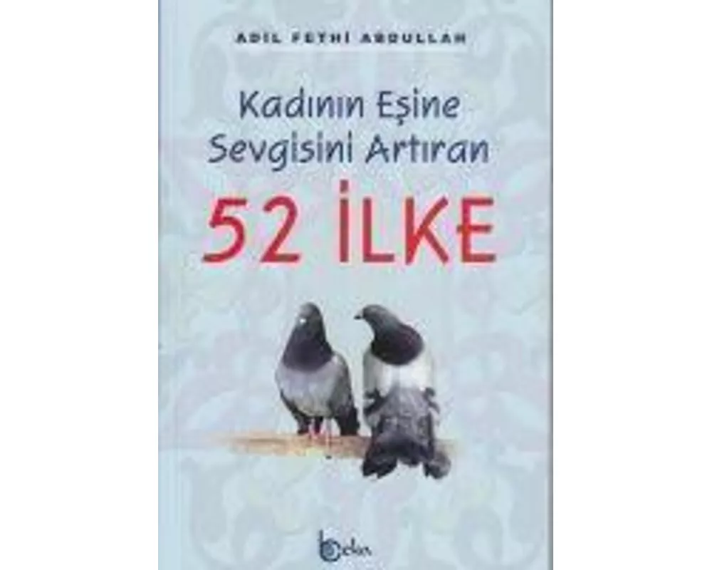 Kadinin Esine Sevgisini Artiran 52 Ilke