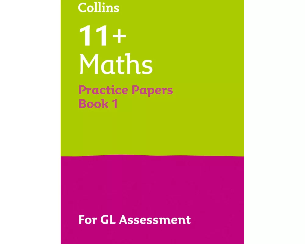 11+ Maths Practice Papers Book 1