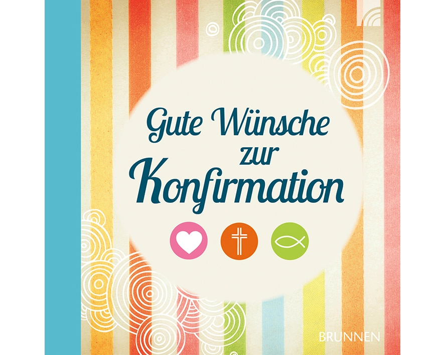 Gute Wünsche zur Konfirmation