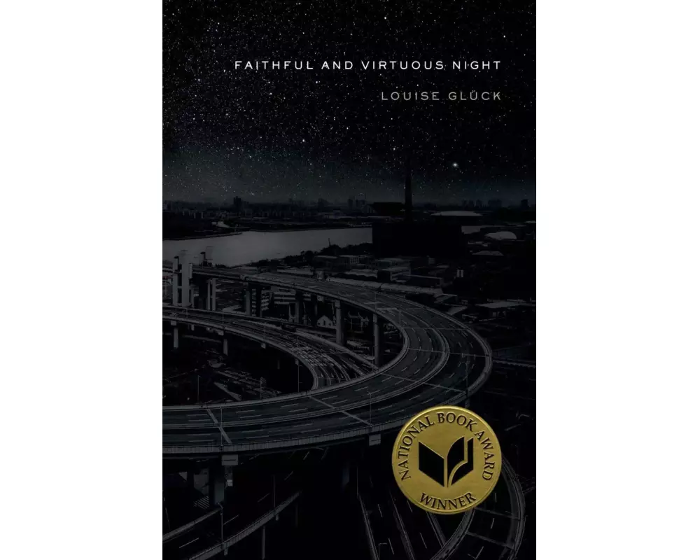 Faithful and Virtuous Night: Poems