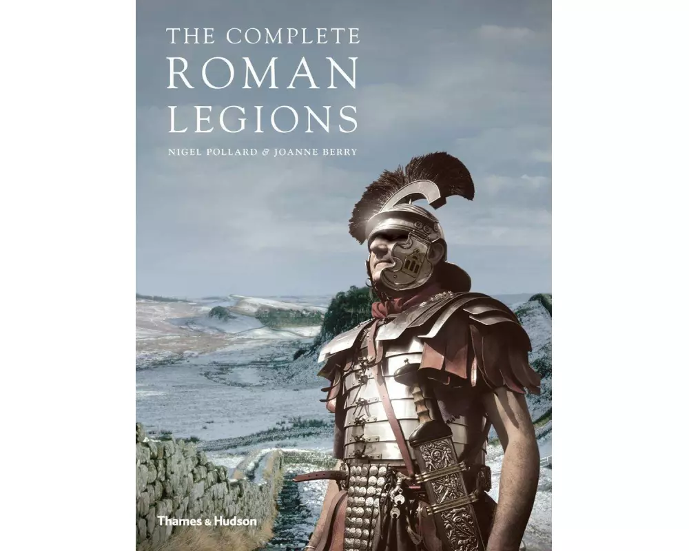 The Complete Roman Legions