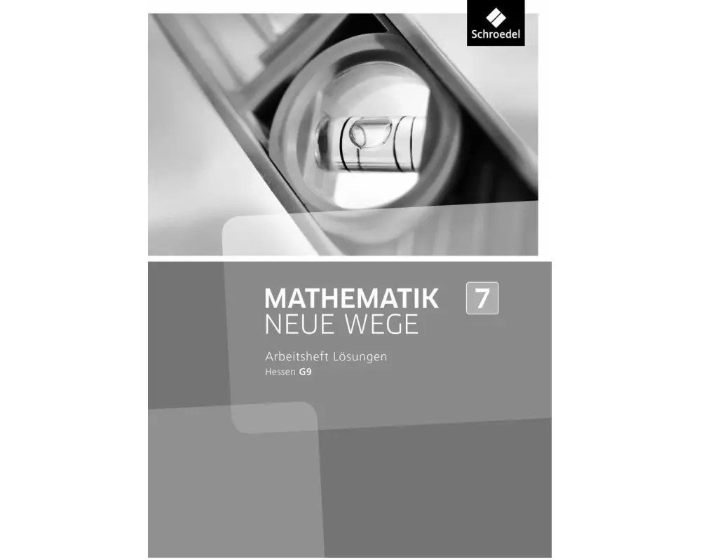 Mathematik Neue Wege SI - Ausgabe 2013 für Hessen G9
