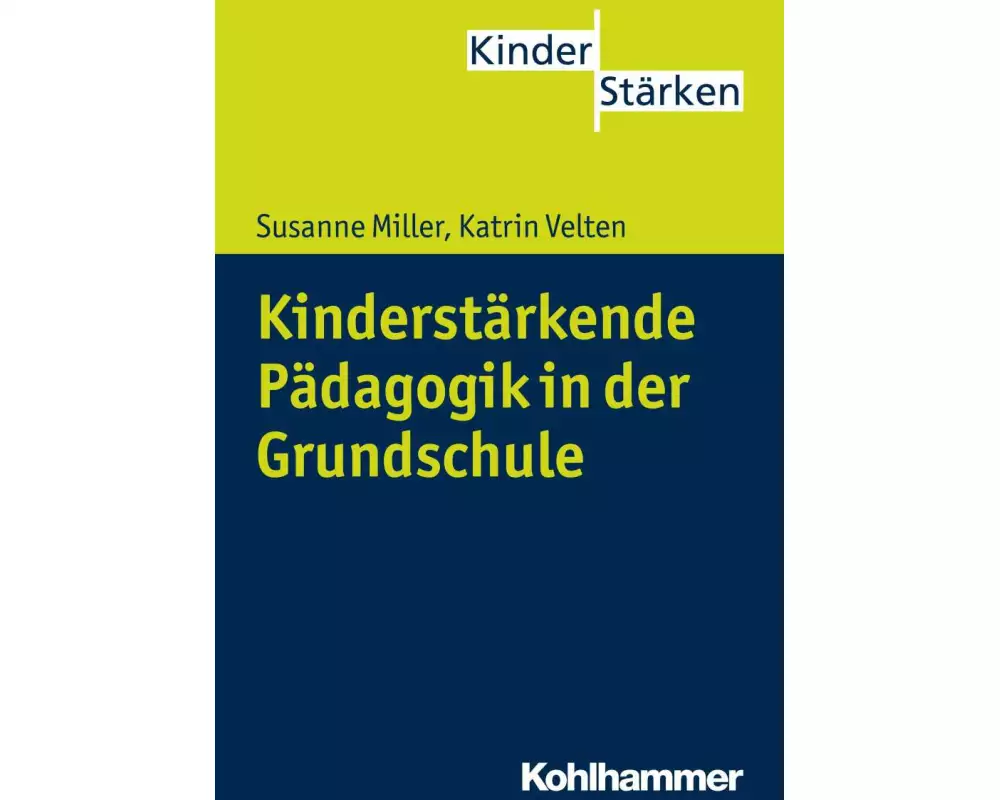 Kinderstärkende Pädagogik in der Grundschule