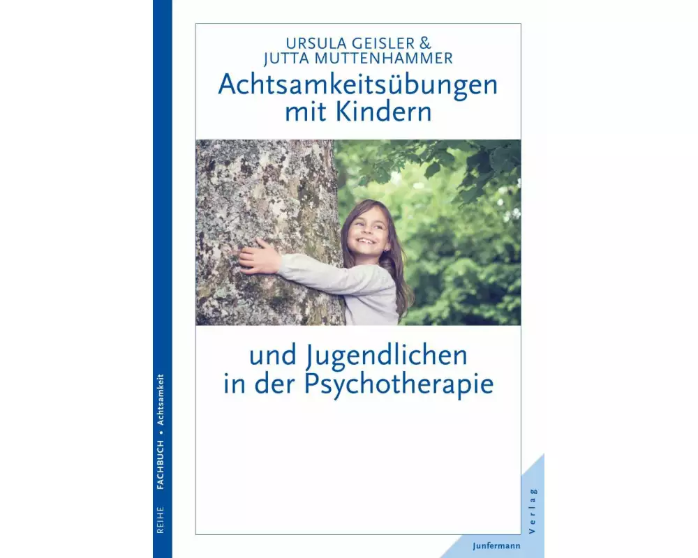 Achtsamkeitsübungen mit Kindern und Jugendlichen in der Psychotherapie