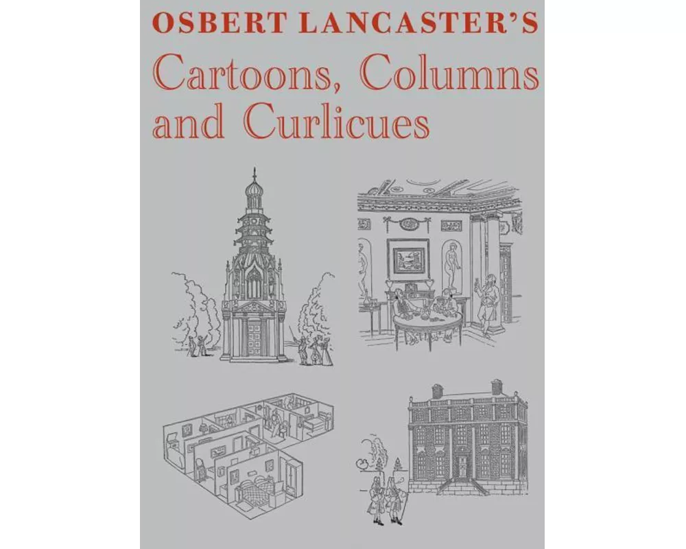 Osbert Lancaster's Cartoons, Columns and Curlicues