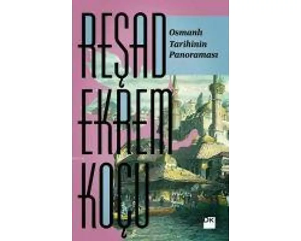 Osmanli Tarihinin Panoramasi