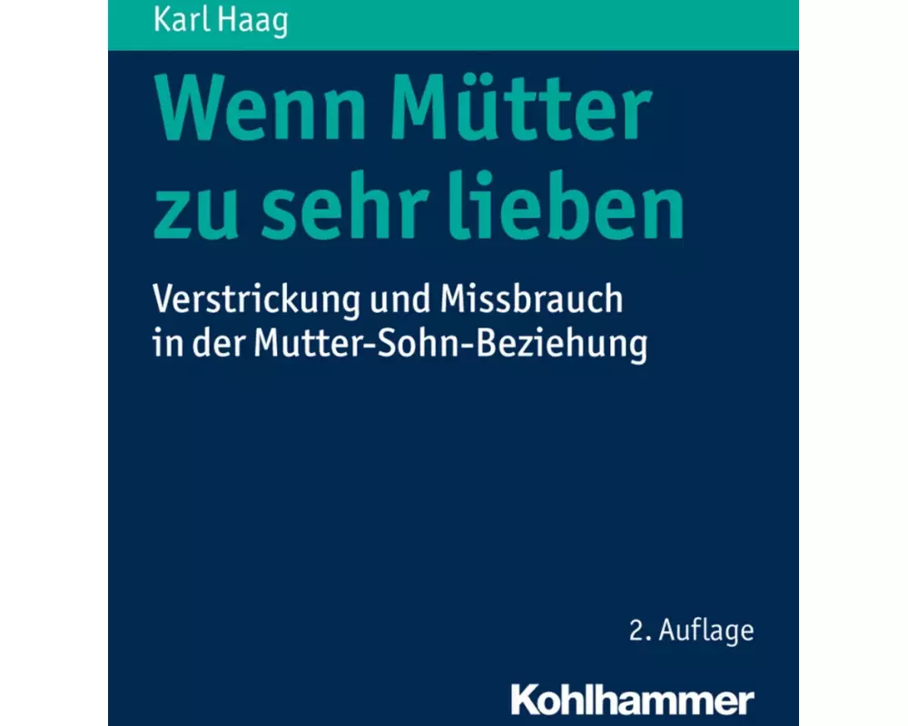 Wenn Mütter zu sehr lieben