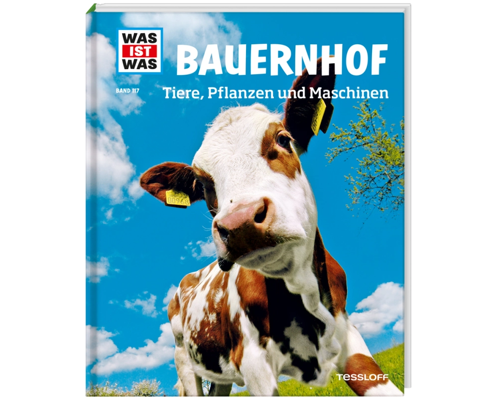 WAS IST WAS Band 117 Bauernhof. Tiere, Pflanzen und Maschinen
