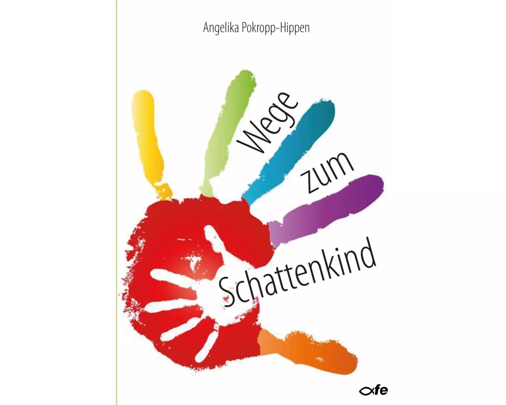 Wege zum Schattenkind