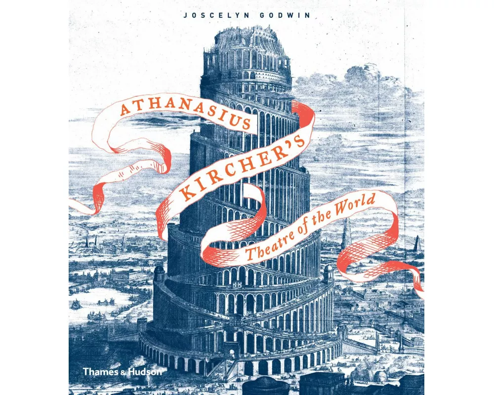 Athanasius Kircher's Theatre of the World