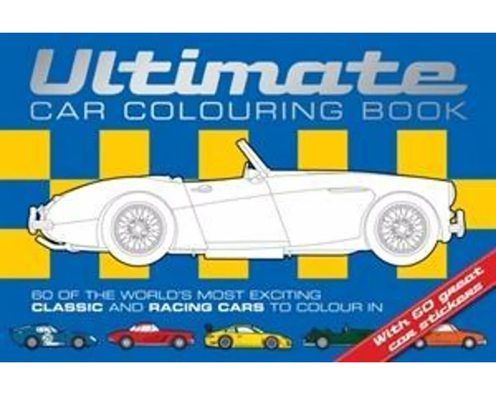 Ultimate Car Colouring Book