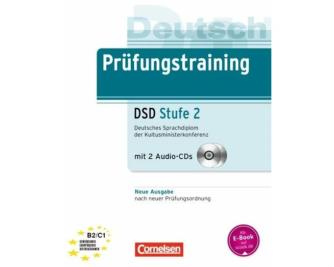 Prüfungstraining DaF, B2/C1, Deutsches Sprachdiplom der Kultusministerkonferenz (DSD) - Neubearbeitung, Stufe 2, Übungsbuch mit Lösungsbeileger und