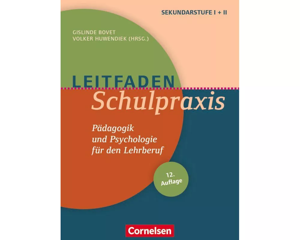 Leitfaden Schulpraxis (12. Auflage), Pädagogik und Psychologie für den Lehrberuf, Buch