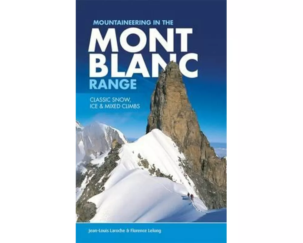 Mountaineering in the Mont Blanc Range