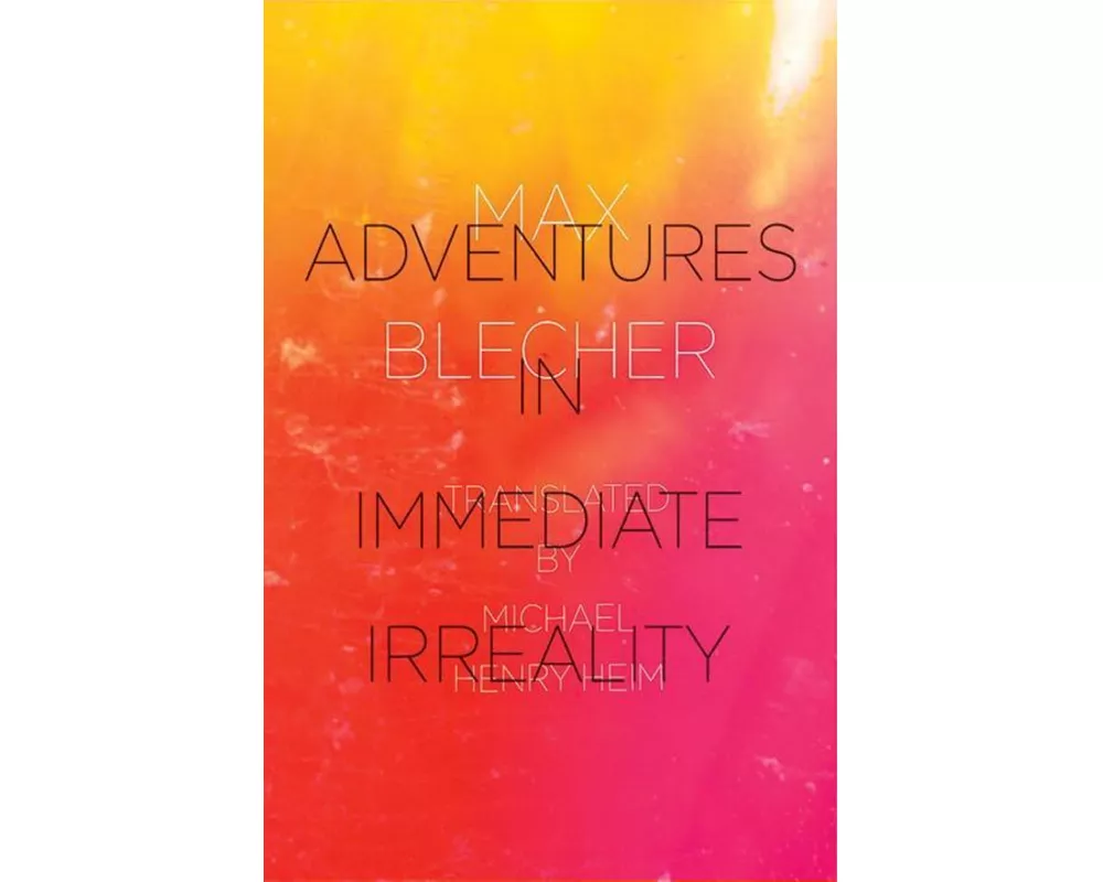 Adventures in Immediate Irreality