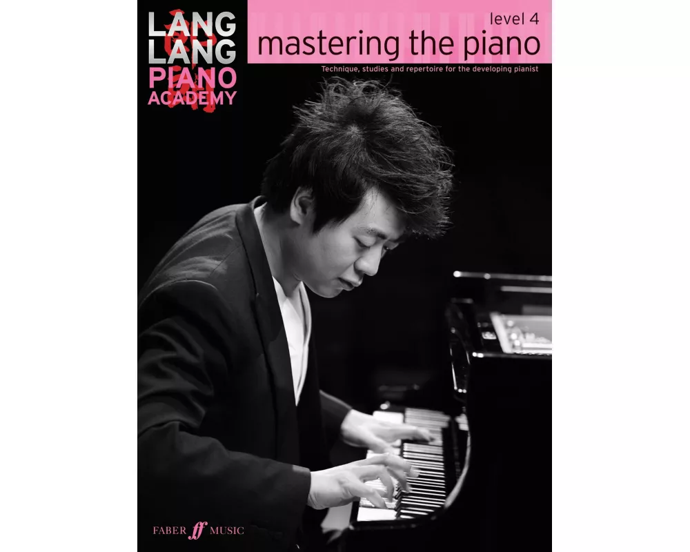 Lang Lang Piano Academy: mastering the piano level 4