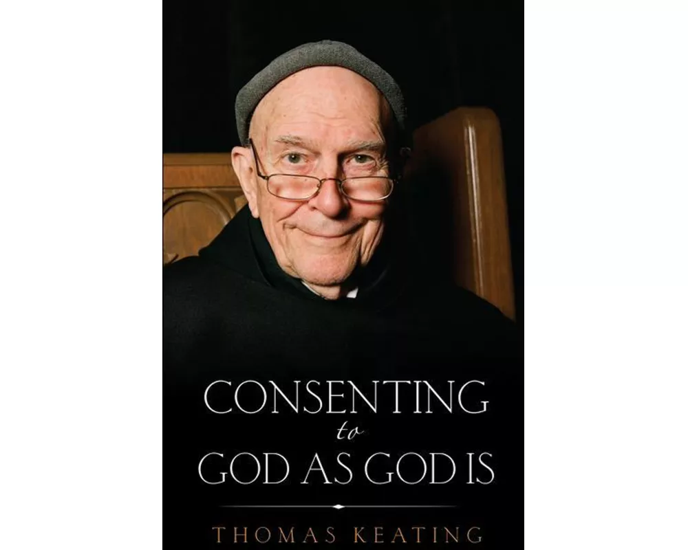 Consenting to God as God is