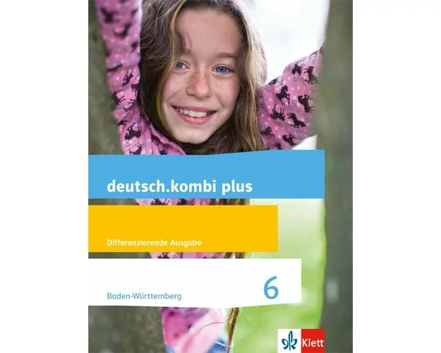 deutsch.kombi plus 6. Schuljahr. Ausgabe für Baden-Württemberg. Schülerbuch
