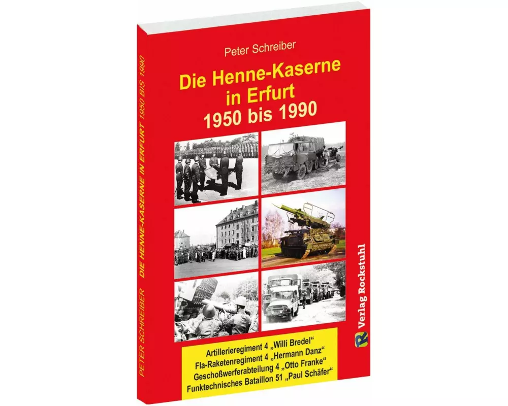 Die HENNE-KASERNE in Erfurt 1950-1990