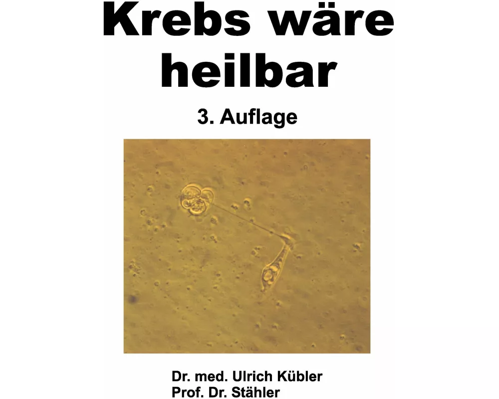 Krebs wre heilbar