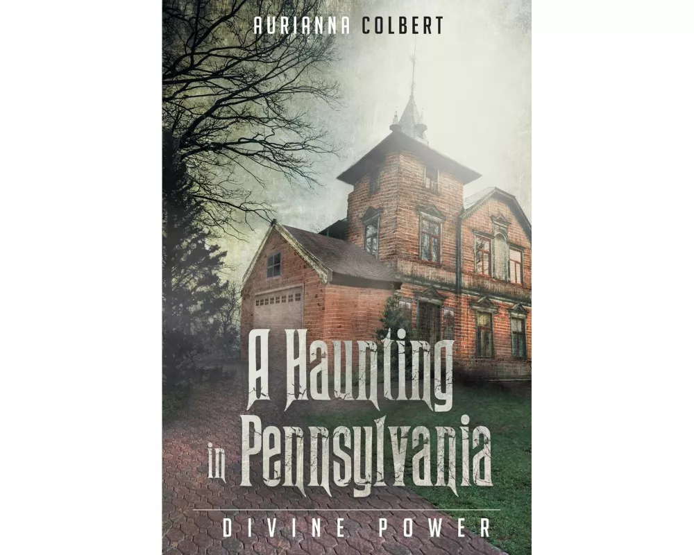 A Haunting In Pennsylvania