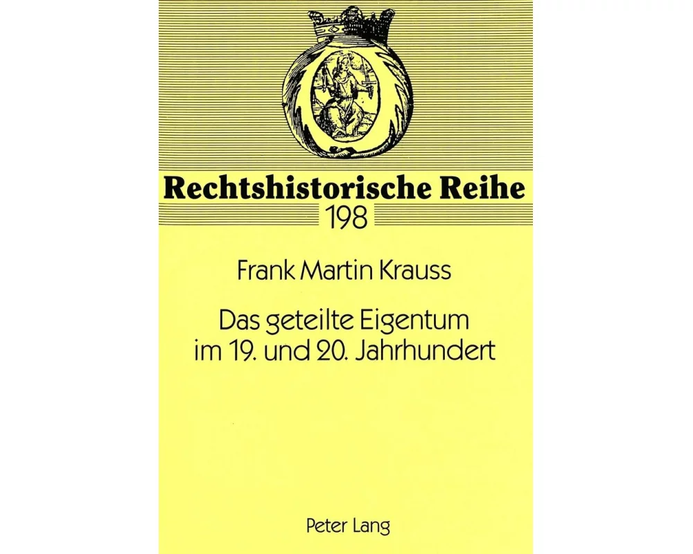 Das geteilte Eigentum im 19. und 20. Jahrhundert