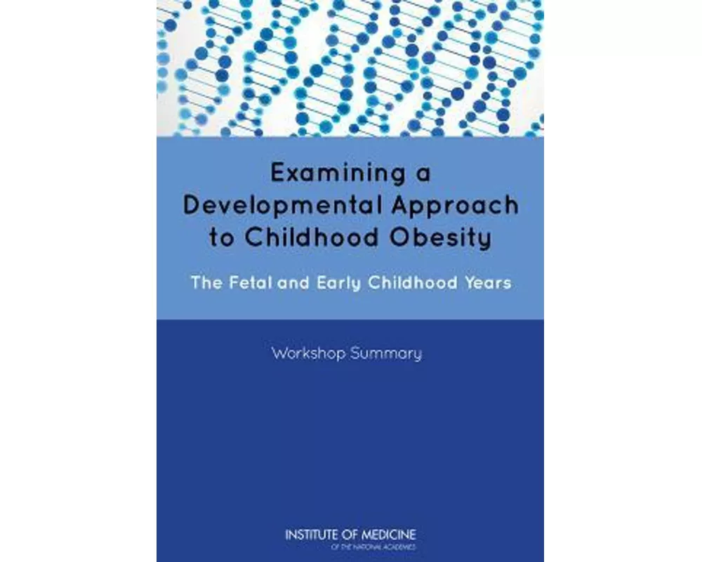 Examining a Developmental Approach to Childhood Obesity