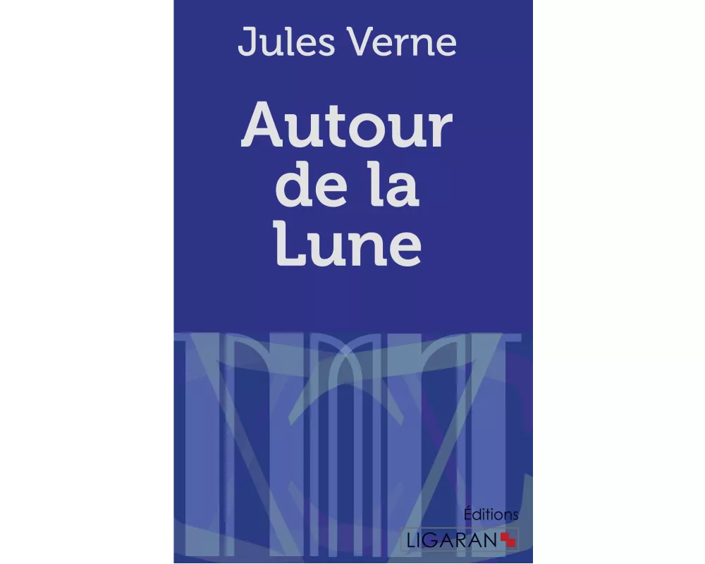 Autour de la Lune
