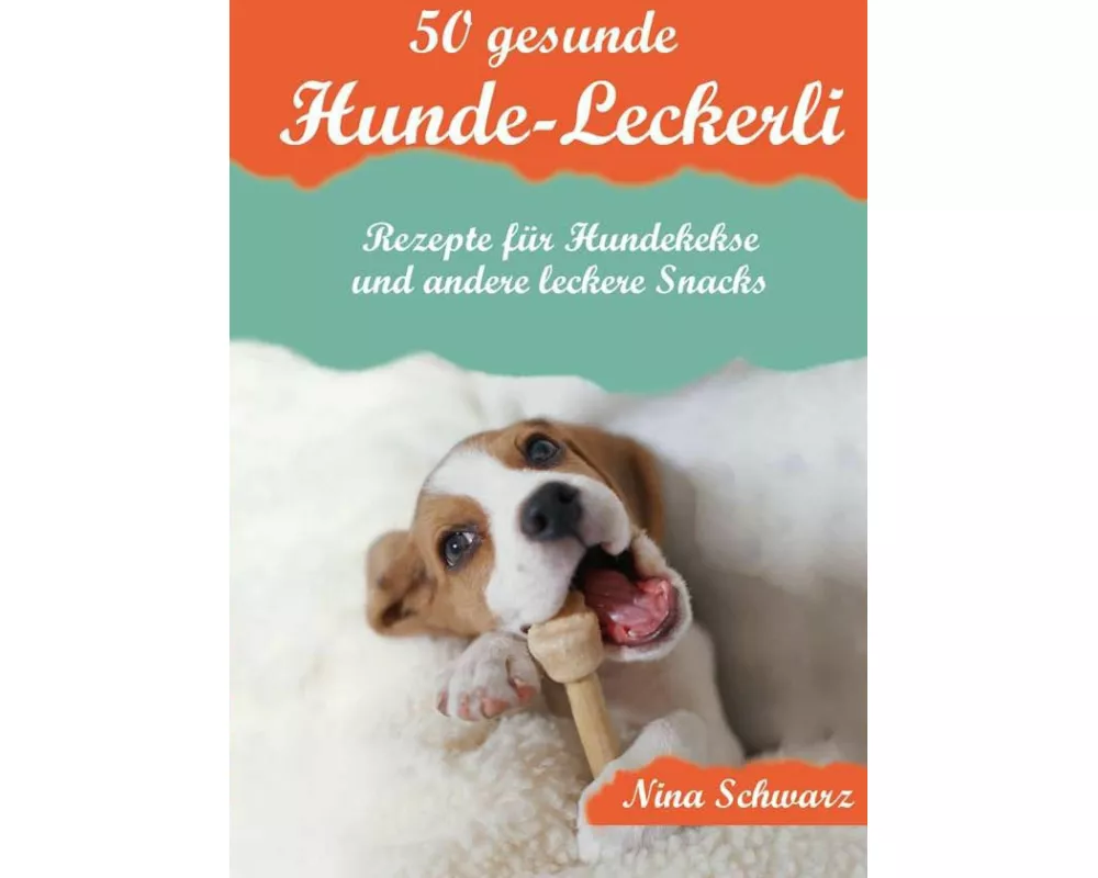 50 gesunde Hunde-Leckerli
