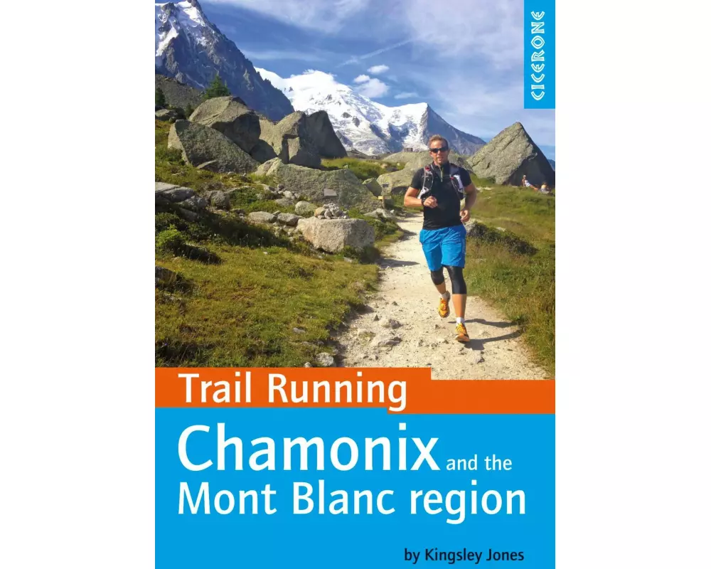 Trail Running - Chamonix and the Mont Blanc Region