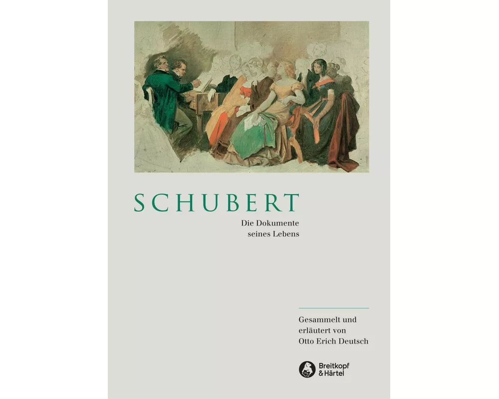 Schubert - Die Dokumente seines Lebens