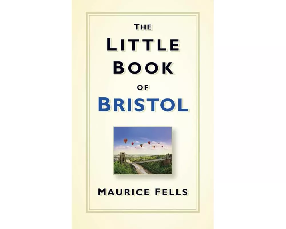 The Little Book of Bristol
