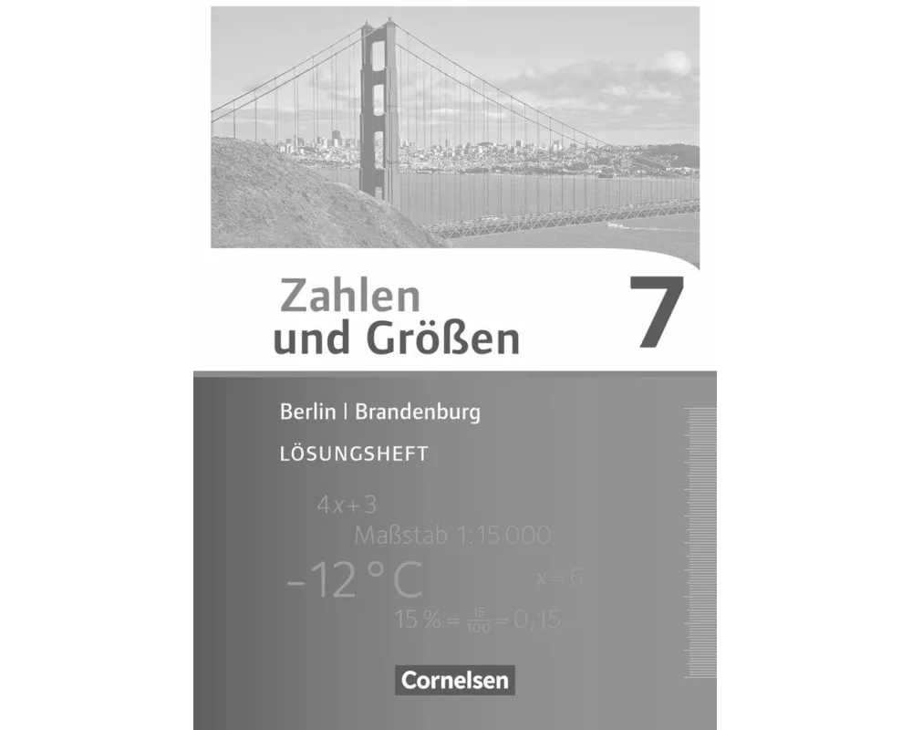 Zahlen und Größen, Berlin und Brandenburg, 7. Schuljahr, Lösungen zum Schülerbuch