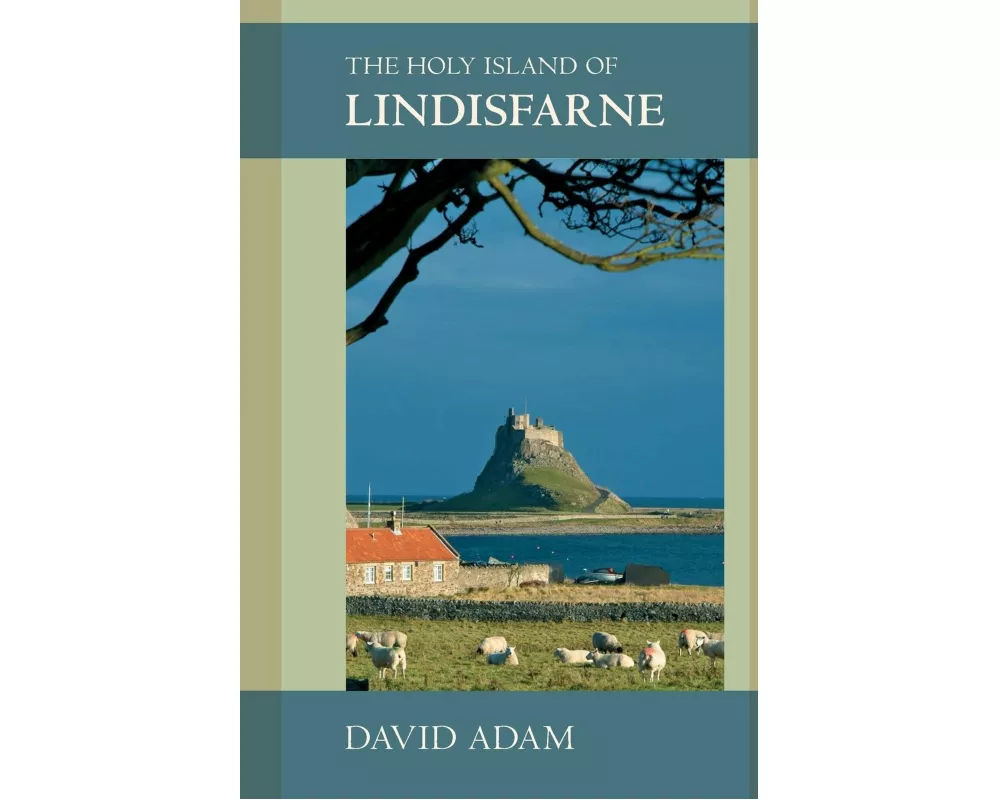 The Holy Island of Lindisfarne