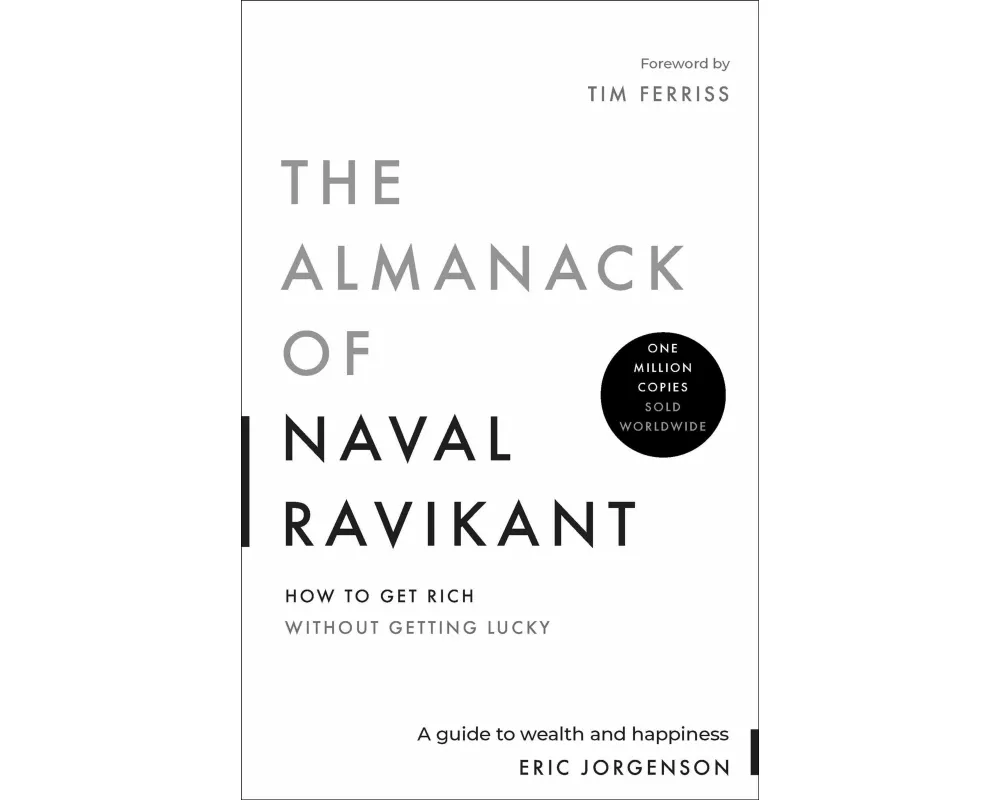 The Almanack of Naval Ravikant