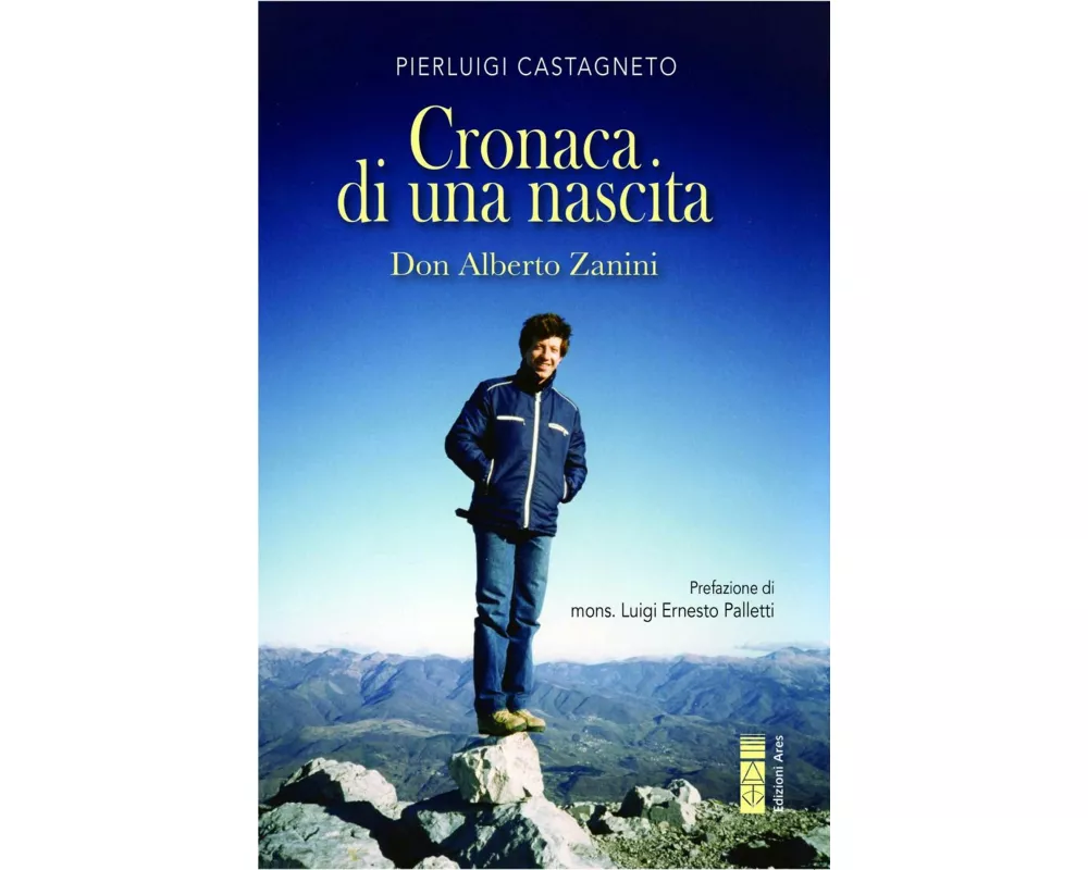 Cronaca di una nascita. Don Alberto Zanini