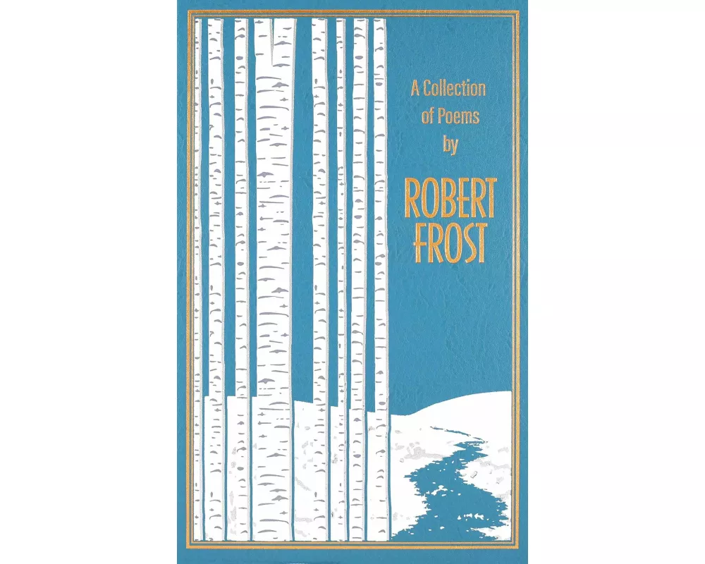 A Collection of Poems by Robert Frost