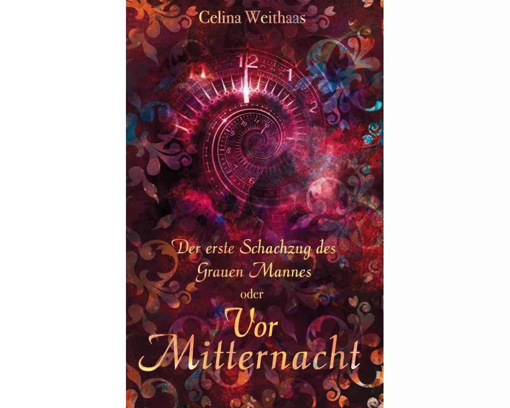 Vor Mitternacht Oder Der erste Schachzug des Grauen Mannes