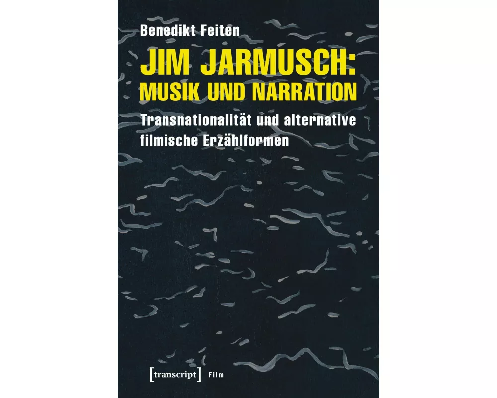 Jim Jarmusch: Musik und Narration