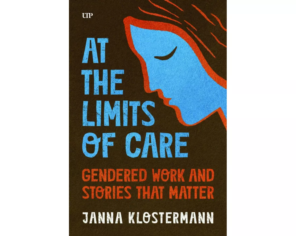 At the Limits of Care