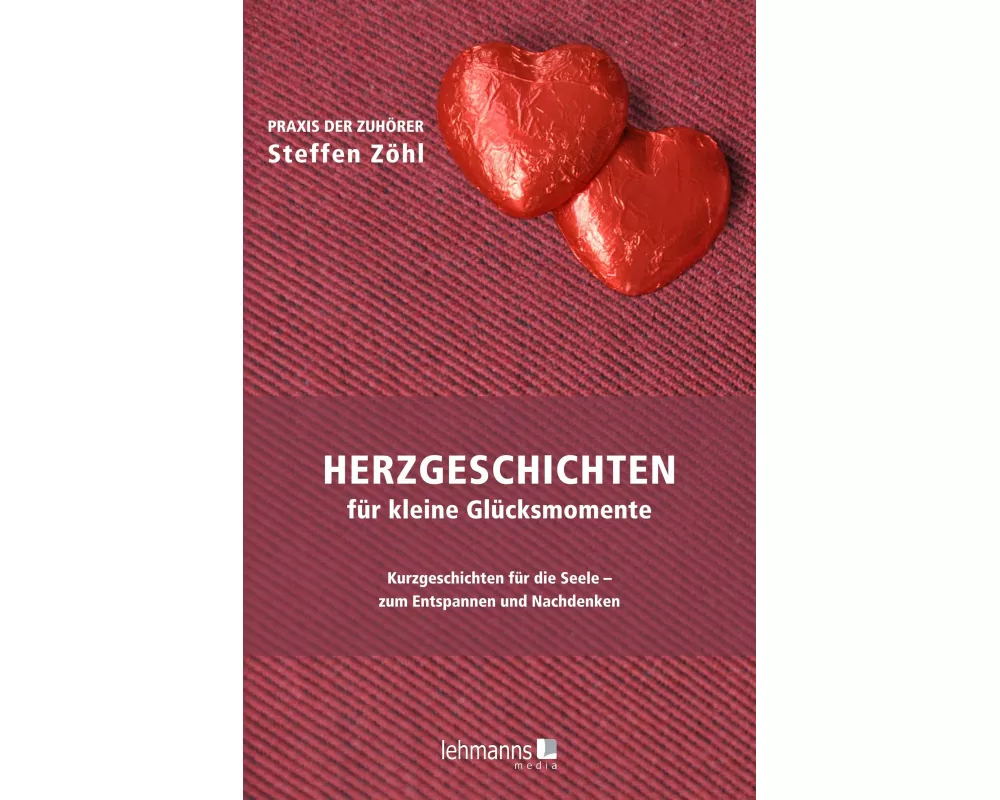 Herzgeschichten für kleine Glücksmomente